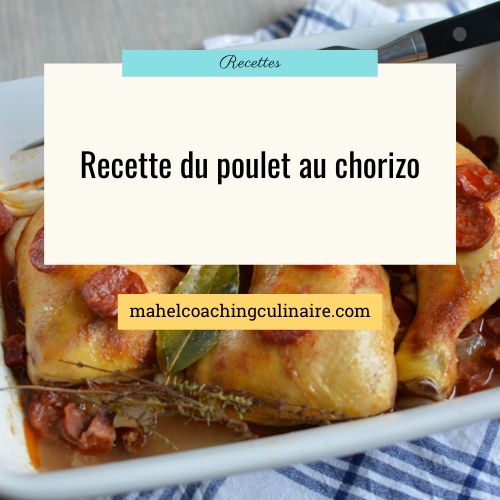 Idée de recette rapide • Poulet au chorizo • Food Entrepreneures ...