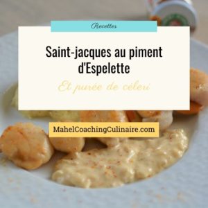 Lire la suite à propos de l’article Recette des Saint-Jacques au piment d’Espelette… et purée de céleri