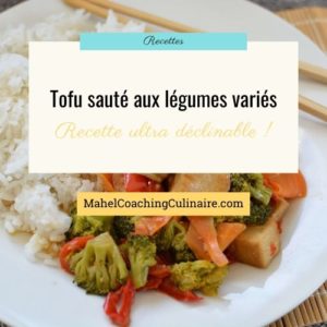 Lire la suite à propos de l’article Recette du tofu sauté aux légumes