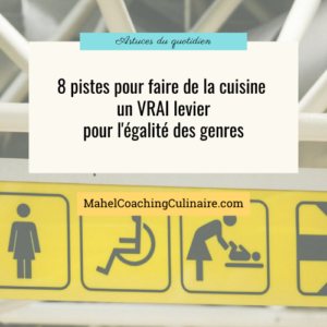 Lire la suite à propos de l’article 8 pistes pour faire de la cuisine un VRAI levier pour l’égalité des genres