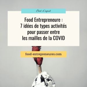 Lire la suite à propos de l’article 7 idées d’entreprises dans l’alimentation pour passer entre les mailles de la COVID