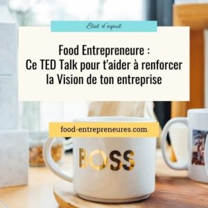 Lire la suite à propos de l’article Ce TED Talk pour t’aider à renforcer la Vision de ton entreprise