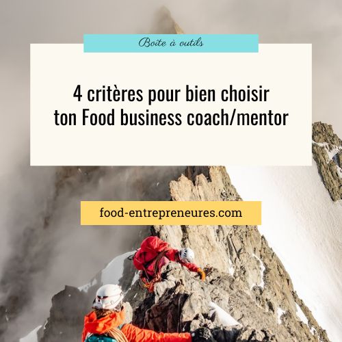 4 critères pour bien choisir son Food business coach