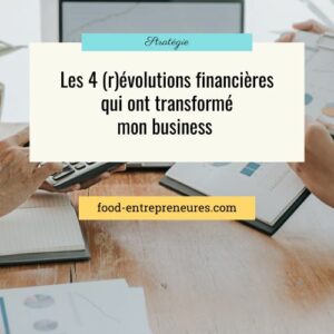 Lire la suite à propos de l’article Les 4 (r)évolutions financières qui ont transformé mon business (et peuvent transformer le tien)